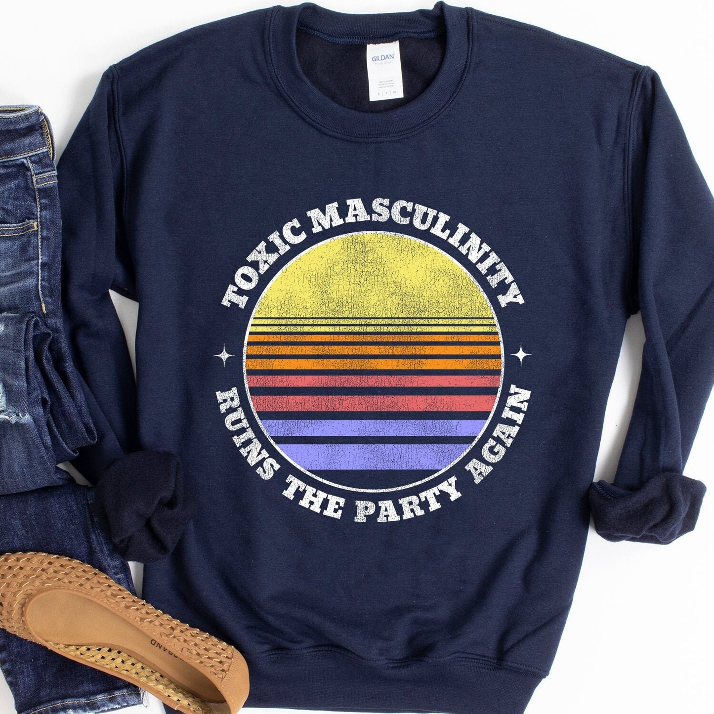 Toxic Masculinity Ruins the Party Again Sweatshirt - Crooked & Straight