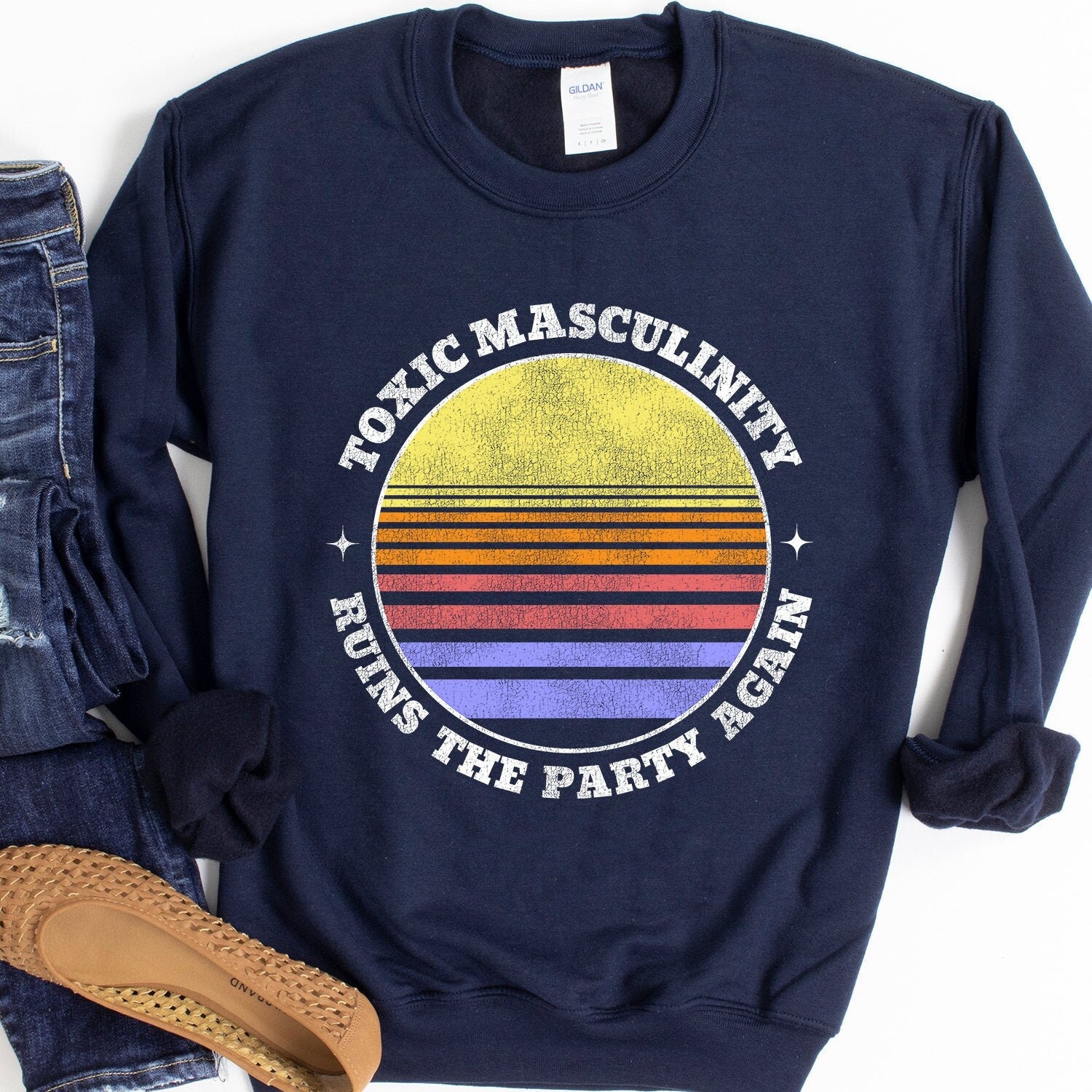 Toxic Masculinity Ruins the Party Again Sweatshirt - Crooked & Straight