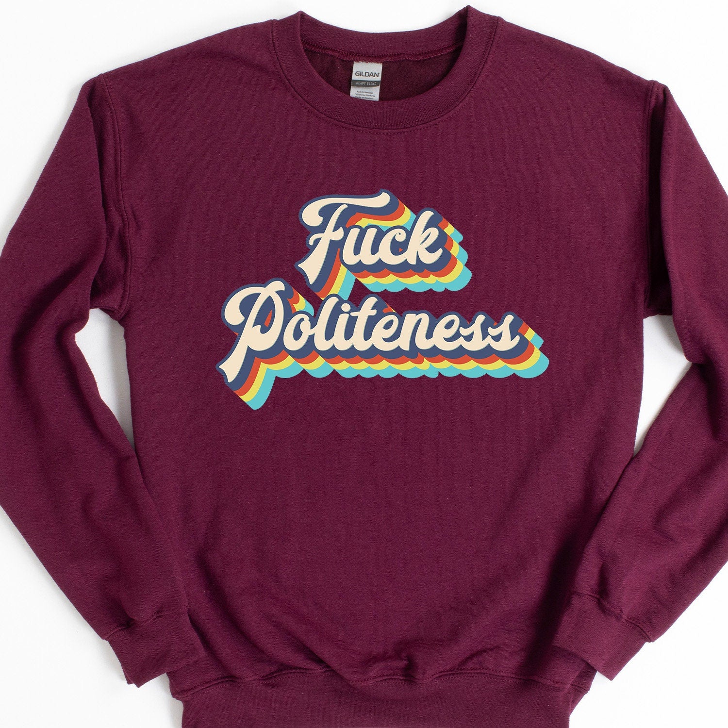 Fuck Politeness Sweatshirt - Crooked & Straight