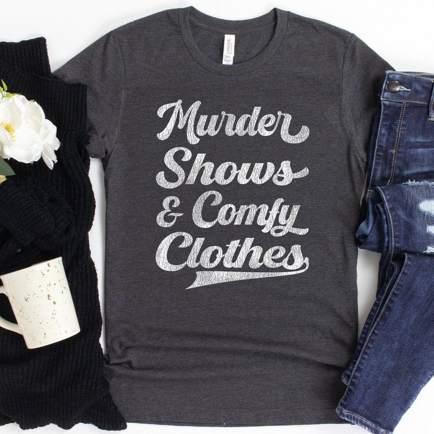 Murder Shows & Comfy Clothes | True Crime Lover T-Shirt - Crooked & Straight