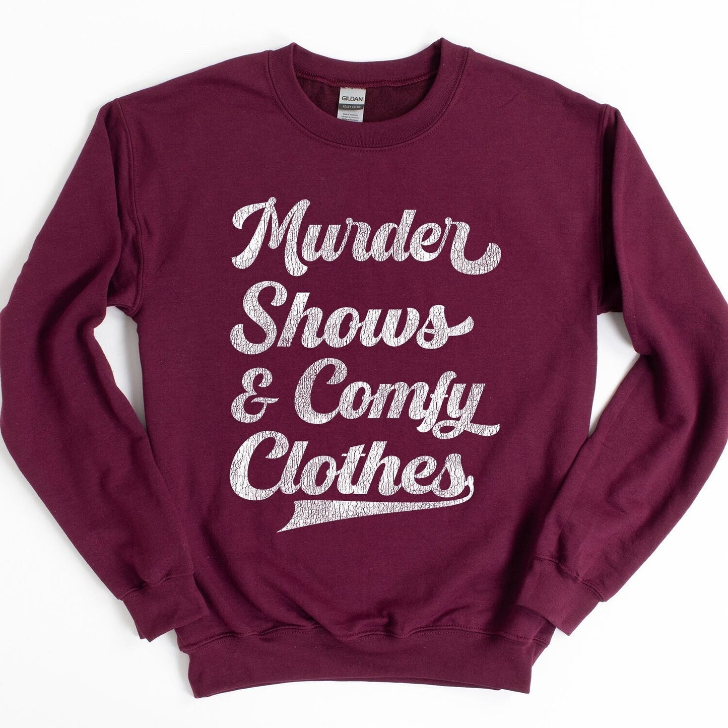 Murder Shows and Comfy Clothes Sweatshirt - Crooked & Straight
