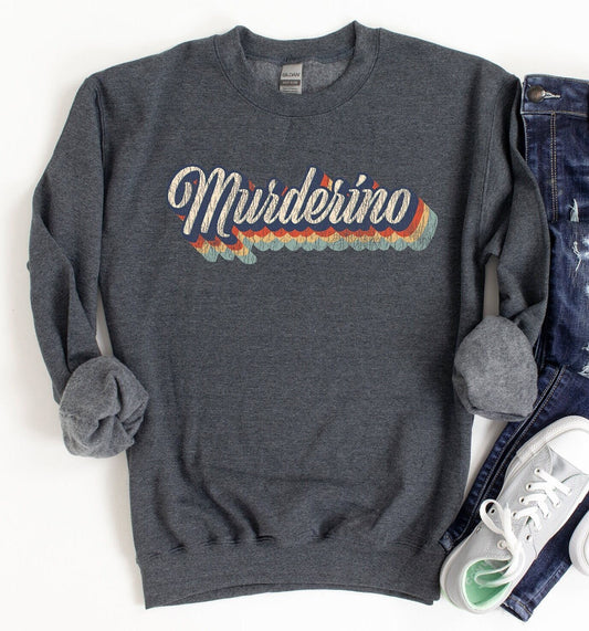 Murderino Sweatshirt - Crooked & Straight